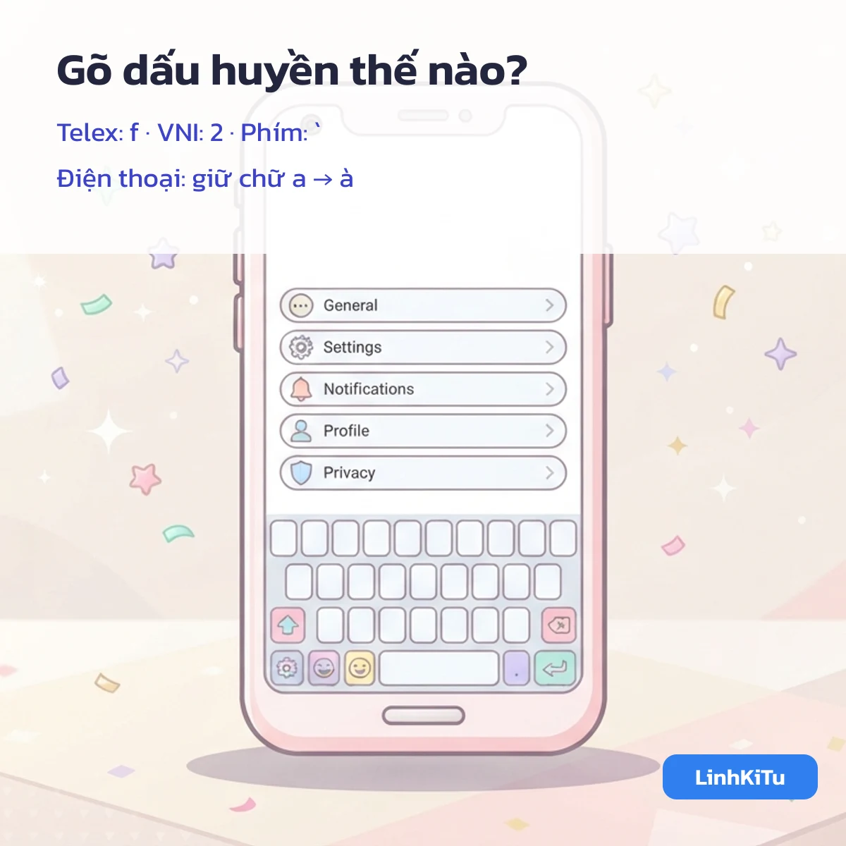 Cách gõ dấu huyền: Telex phím f, VNI phím 2, phím dấu huyền trên bàn phím và giữ chữ a trên điện thoại