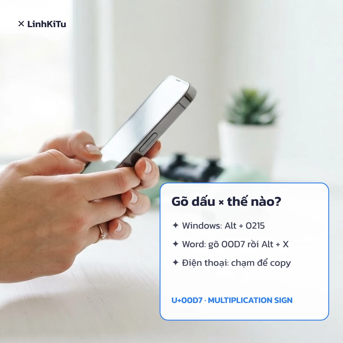 Cách gõ kí tự dấu X dấu nhân × trên Windows bằng Alt 0215 và trong Word bằng 00D7 Alt X