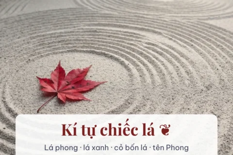 Kí tự chiếc lá và lá phong copy một chạm trên LinhKiTu