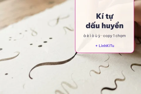 Kí tự dấu huyền và chữ có dấu huyền à è ì ò ù ỳ để copy