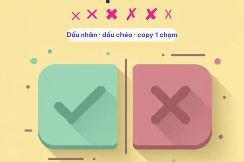 Kí tự dấu X: dấu nhân × và các dấu chéo ✕ ✖ ✗ ✘ ☓ copy một chạm