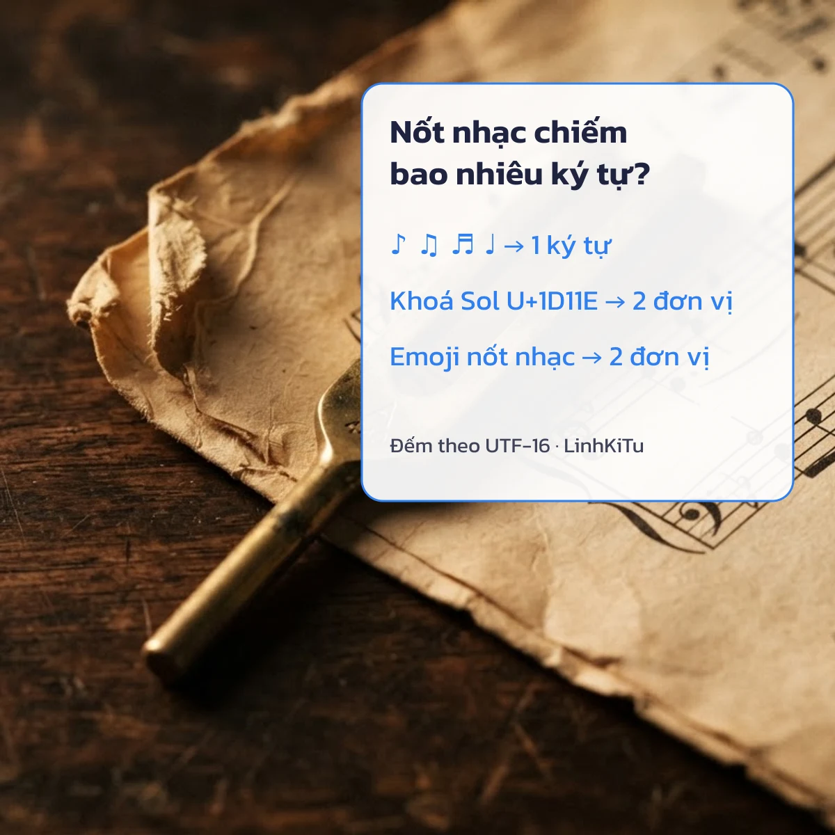 Kí tự nốt nhạc chiếm bao nhiêu ký tự: ♪ là 1, khoá Sol U+1D11E và emoji nốt nhạc là 2 đơn vị UTF-16