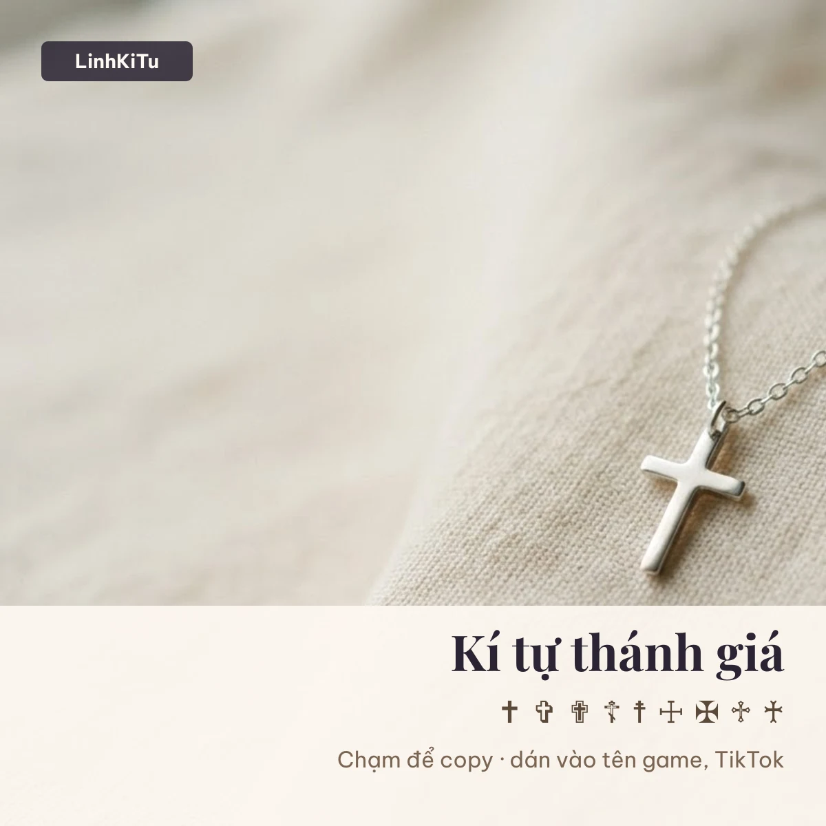 Kí tự thánh giá ✝ ✞ ✟ ☦ ☨ ☩ ✠ ♱ ♰ để copy vào tên